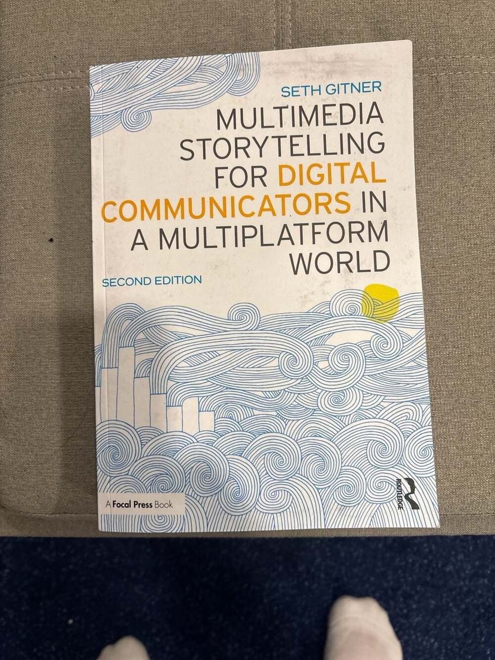 Multimedia Storytelling for Digital Communicators in a Multiplatform World, 2nd